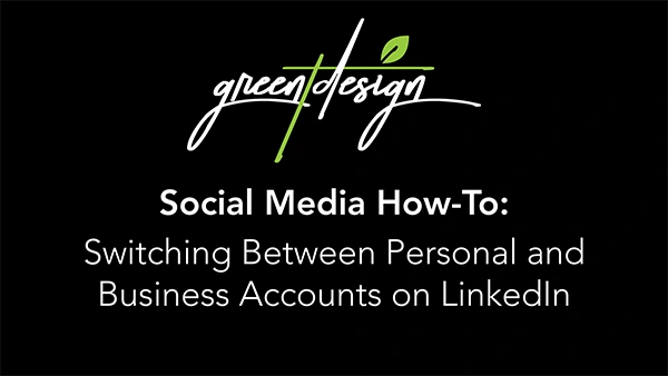 Switching Between Personal and Business Accounts on LinkedIn