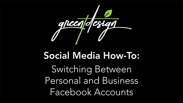 Switching Between Personal and Business Facebook Accounts