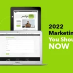 2022 Marketing Trends You Should Do Now